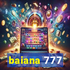 baiana 777